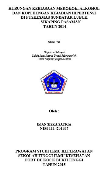 Hubungan Kebiasaan Merokok, Alkohol Dan Kopi Dengan Kejadian Hipertensi Di Puskesmas Sundatar Lubuk Sikaping Pasaman Tahun 2014