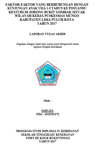 Faktor-faktor yang Berhubungan dengan Kunjungan Anak Usia 1  5 Tahun ke Posyandu Kesturi di Jorong Bukit Gombak Situak Wilayah Kerja Puskesmas Mungo Kabupaten Lima Puluh Kota tahun 2017