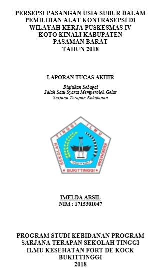 Persepsi Pasangan Usia Subur Dalam Pemilihan Alat Kontrasepsi Di Wilayah Kerja Puskesmas IV Koto Kinali Kabupaten Pasaman Barat Tahun 2018