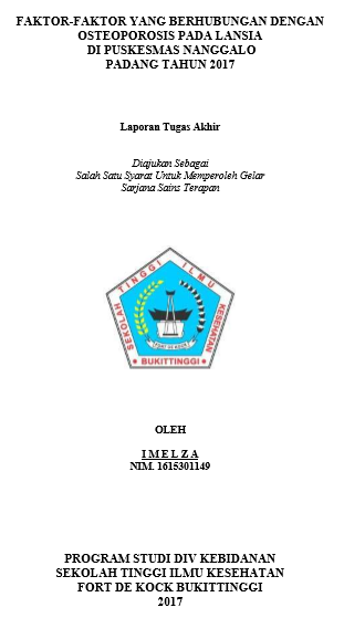 Faktor-Faktor yang Berhubungan dengan Osteoporosis pada Lansia di Puskesmas Nanggalo Padang Tahun 2017