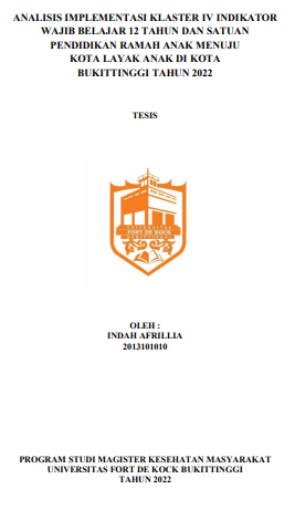 Analisis Implementasi Klaster IV Indikator Wajib Belajar 12 Tahun Dan Satuan Pendidikan Ramah Anak Menuju Kota Layak Anak Di Kota Bukittinggi Tahun 2022