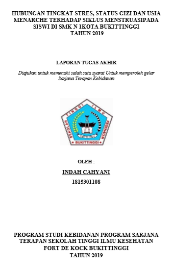 Hubungan Tingkat Stres, Status Gizi dan Usia Menarche Terhadap Siklus Menstruasi Pada Siswi  Di SMK N 1 Kota Bukittinggi Tahun 2019
