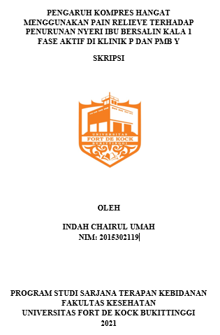 Pengaruh Kompres Hangat Menggunakan Pain Relieve Terhadap Penurunan Nyeri Ibu Bersalin Kala 1 Fase Aktif Di Klinik P Dan Pmb Y