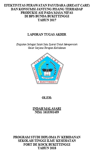 Efektivitas Perawatan Payudara (Breast Care) Dan Konsumsi Jantung Pisang Terhadap Produksi ASI Pada Masa Nifas Di BPS Bunda Bukittinggi Tahun 2017