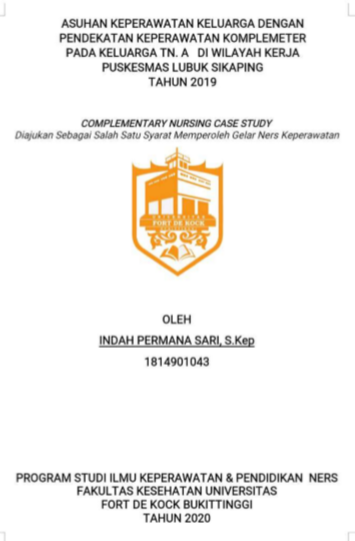 Asuhan Keperawatan Keluarga Dengan  Pendekatan Keperawatan Komplemeter Pada Keluarga Tn. A Di Wilayah  Kerja Puskesmas Lubuk Sikaping Tahun 2019