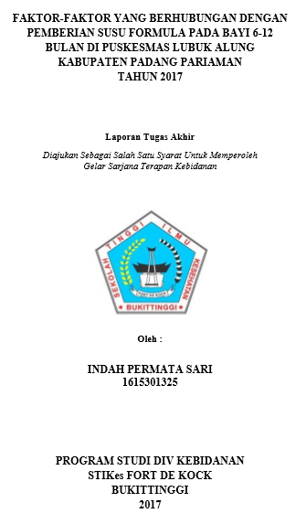 Faktor-Faktor yang Berhubungan dengan Pemberian Susu Formula pada Bayi 612 Bulan di Puskesmas Lubuk Alung Kabupaten Padang Pariaman tahun 2017
