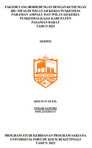 Faktor Yang Berhubungan Dengan Kunjungan Ibu Nifas di Wilayah Kerja Puskesmas Paraman Ampalu dan Wilayah Kerja Puskesmas Kajai Kabupaten Pasaman Barat Tahun 2023