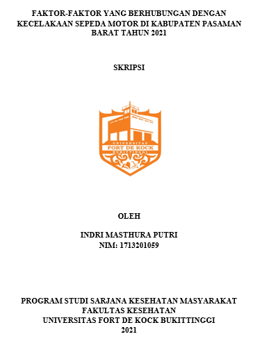 Faktor-Faktor Yang Berhubungan Dengan Kecelakaan Sepeda Motor Di Kabupaten Pasaman Barat Tahun 2021
