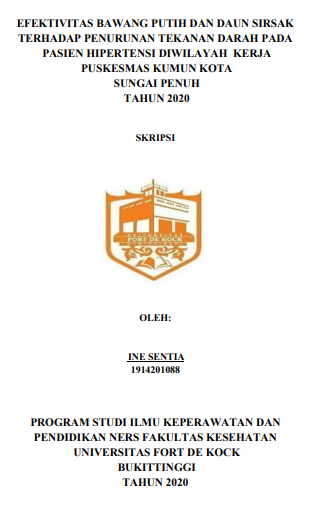 Efektivitas Bawang Putih Dan Daun Sirsak Terhadap Penurunan Tekanan Darah Pada Pasien Hipertensi di Wilayah Kerja Puskesmas Kumun Kota Sungai Penuh Tahun 2020