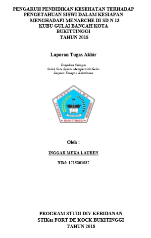 Pengaruh Pendidikan Kesehatan Terhadap Pengetahuan Siswi Dalam Kesiapan  Menghadapi Menarche Di SD N 13 Kubu Gulai Bancah Bukittinggi Tahun 2018