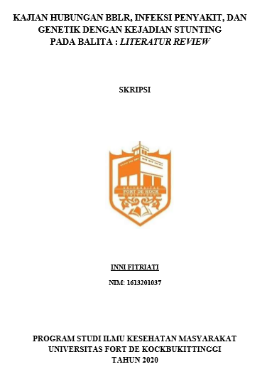 Literature Review : Kajian Hubungan BBLR, Infeksi Penyakit, dan Genetik Dengan Kejadian Stunting Pada Balita
