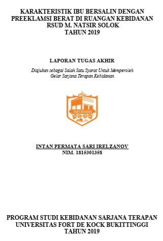 Karaktiristik Ibu Bersalin dengan Preeklamsi Berat di Ruangan Kebidanan RSUD M. Natsir tahun 2019