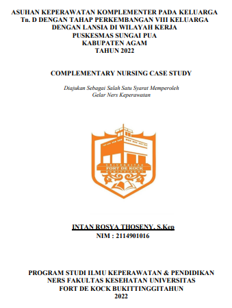 Asuhan Keperawatan Komplementer Pada Keluarga Tn. D Dengan Tahap Perkembangan VII Keluarga Dengan Lansia Di Wilayah Kerja Puskesmas Sungai Pua Kabupaten Agam Tahun 2022