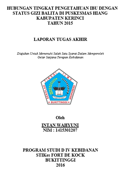 Hubungan Tingkat Pengetahuan Ibu dan Pola Makan Balita Dengan Status Gizi Di Puskesmas Hiang Kabupaten Kerinci tahun 2015