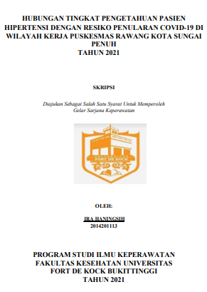 Hubungan Tingkat Pengetahuan Pasien Hipertensi Dengan Resiko Penularan Covid-19 Di Wilayah Kerja Puskesmas Rawang Kota Sungai Penuh Tahun 2021