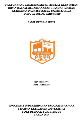Faktor Yang Mempengaruhi Tingkat Kepatuhan Bidan Dalam Melaksanakan Standar Asuhan Kebidanan Pada Ibu Hamil Primigravida Di Kota Solok Tahun 2019
