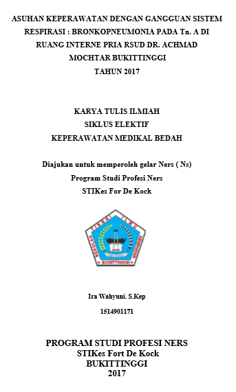 Asuhan Keperawatan Dengan Gangguan Sistem Respirasi : Bronkopneumonia Pada Tn.A Di Ruang Interne Pria RSUD DR. Achmad Mochtar Bukittinggi Tahun 2017