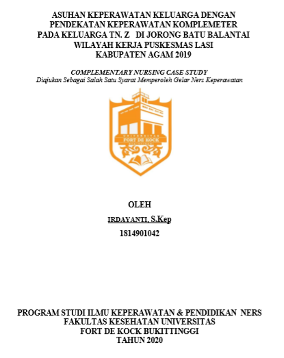 Asuhan Keperawatan Keluarga Dengan Pendekatan Keperawatan Komplemeter  Pada Keluarga Tn. Z   Di Jorong Batu Balantai Wilayah Kerja Puskesmas Lasi Kabupaten Agam 2019