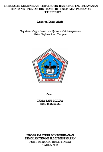 Hubungan komunikasi terapeutik dan kualitas pelayanan dengan kepuasan ibu hamil di Puskesmas Pariaman tahun 2017