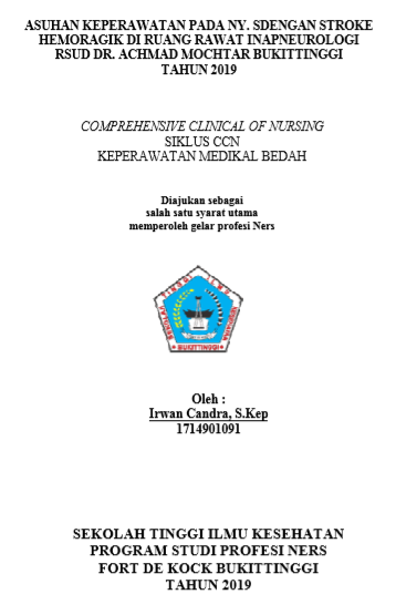 Asuhan Keperawatan pada Ny. S dengan Stroke Hemoragik di Ruang Rawat Inap Neurologi RSUD Dr. Achmad Mochtar Bukittinggi Tahun 2019