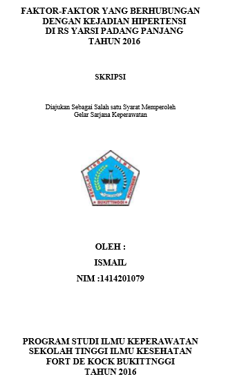 Faktor-Faktor Resiko yang Berhubungan dengan Kejadian Hipertensi di Rumah Sakit Islam Ibnu Sina Padang Panjang Tahun 2016