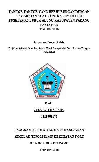 Faktor-Faktor Yang Berhubungan Dengan Cakupan Pemakaian Alat Kontrasepsi IUD di Puskesmas Lubuk Alung Kabupaten Padang PariamanTahun 2016