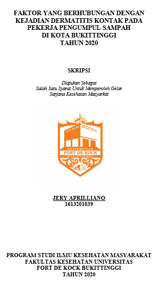 Faktor yang Berhubungan Dengan Kejadian Dermatitis Kontak Pada Pekerja Pengumpul Sampah Kota Bukittinggi Tahun 2020