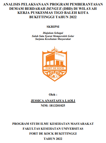 Analisis Pelaksanaan Program Pemberantasan Demam Berdarah Dengue (DBD) Di Wilayah Kerja Puskesmas Tigo Baleh Kota Bukittinggi Tahun 2022
