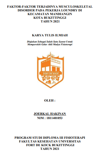 Faktor-Faktor Terjadinya Musculoskeletal Disorder Pada Pekerja Loundry Di Kecamatan Mandiangin Kota Bukittinggi Tahun 2021