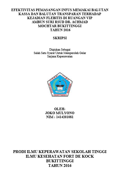 Efektifitas Pemasangan Infus Menggunakan Balutan Kassa dan Balutan Transparan terhadap Kejadian Flebitis di RSUD DR. Achmad Mochtar Bukittinggi Tahun 2016