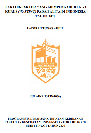 Literature Review : Faktor-Faktor Yang Mempengaruhi Gizi Kurus (WASTING) Pada Balita Di Indonesia Tahun 2020