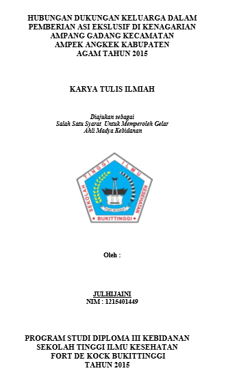 Hubungan Dukungan Keluarga dalam Pemberian ASI Eksklusif Di Kenagarian Ampang Gadang Kecamatan Ampek Angkek Kabupaten Agam Tahun 2015