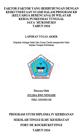 Faktor-faktor yang berhubungan dengan Partisipasi Suami menjadi Akseptor KB (Keluarga Berencana) di Wilayah Kerja Puskesmas Tunggal Jaya Mukomuko Tahun 2016
