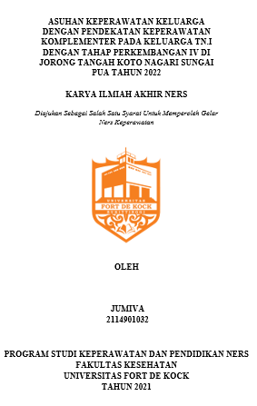 Asuhan Keperawatan Keluarga Dengan Pendekatan Keperawatan Komplementer Pada Keluarga Tn.I Dengan Tahap Perkembangan IV Di Jorong Tangah Koto Nagari Sungai Pua Tahun 2022