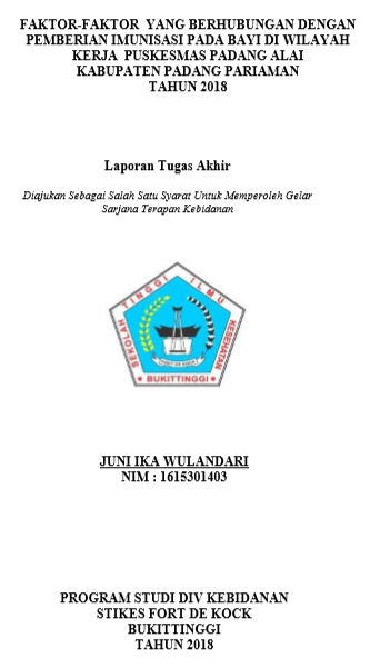 Faktor-Faktor Yang Berhubungan Dengan Pemberian Imunisasi Pada Bayi Diwilayah Kerja Puskesmas Padang Alai Tahun 2018