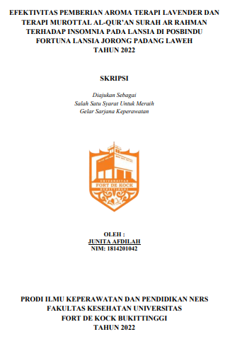 Efektivitas Pemberian Aroma Terapi Lavender Dan Terapi Murottal Al-Quran Surah Ar Rahman Terhadap Insomnia Pada Lansia Di Posbindu Fortuna Lansia Jorong Padang Laweh Tahun 2022