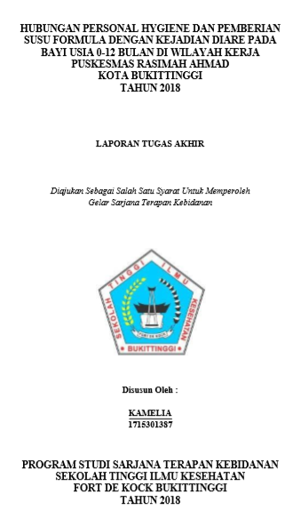 Hubungan Antara Personal Hygiene Ibu dan Pemberian Susu Formula dengan Kejadian Diare Pada Bayi Usia 0-12 Bulan di wilayah kerja Puskesmas Rasimah Ahmad Bukittinggi Tahun 2018