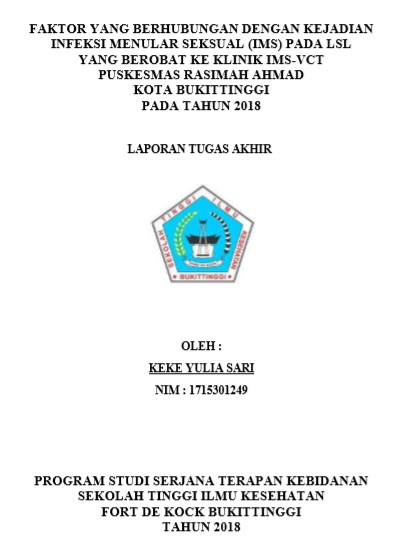 Faktor yang Berhubungan Dengan Kejadian Infeksi Menular  Seksual (IMS) Pada LSL yang Berobat di Klinik IMS-VCT Puskesmas Rasimah  Ahmad Kota Bukittinggi Pada Tahun 2018