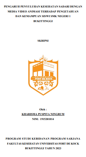 Pengaruh Penyuluhan Kesehatan Sadari Dengan Media Video Animasi Terhadap Pengetahuan Dan Kemampuan Siswi SMK Negeri 1 Bukittinggi