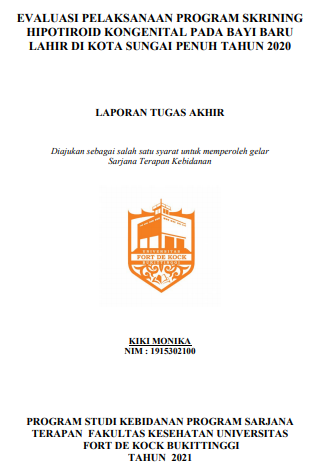 Evaluasi Pelaksanaan Program Skrining Hipotiroid Kongenital Pada Bayi Baru Lahir di Kota Sungai Penuh Tahun 2020
