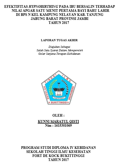 Efektifitas Hypnobirthing Pada Ibu Bersalin Terhadap Nilai Apgar Satu Menit Pertama Bayi Baru Lahir di BPS N Kelurahan Kampung Nelayan Kabupaten Tanjung Jabung Barat Provinsi Jambi Tahun 2017
