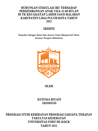Hubungan Stimulasi Ibu Terhadap Perkembangan Anak Usia 42-60 Bulan Di TK Kecamatan Lareh Sago Halaban Kabupaten Lima Puluh Kota Tahun 2022