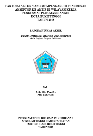 Faktor-faktor yang Mempengaruhi Penurunan Akseptor KB Aktif di Wilayah Kerja Puskesmas Plus Mandiangin Kota Bukittinggi Tahun 2018