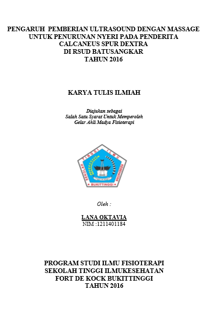 Pengaruh Pemberian Ultrasound Dengan  Massage pada Penderita Calcaneus Spur Dextra di RSUD Hanafiah  Batusangkar tahun 2016