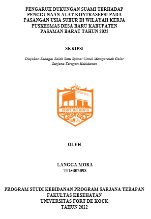Pengaruh Dukungan Suami Terhadap Penggunaan Alat Kontrasepsi Pada Pasangan Usia Subur Di Wilayah Kerja Puskesmas Desa Baru Kabupaten Pasaman Barat Tahun 2022