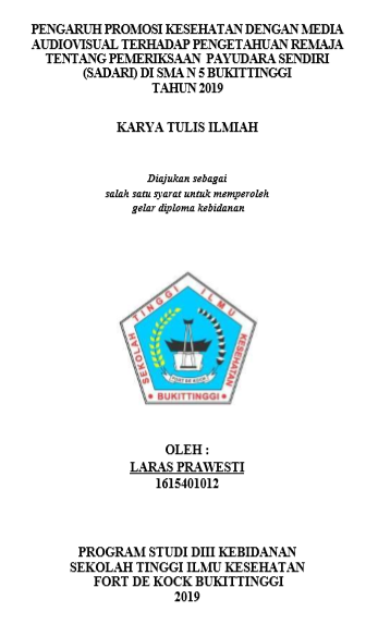 Pengaruh Promosi Kesehatan Dengan Media Audiovisual Terhadap Pengetahuan Remaja Tentang Pemeriksaan Payudara Sendiri (SADARI) Di SMA N 5 Bukittinggi Tahun 2019