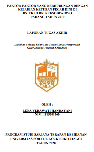 Faktor-Faktor Yang Berhubungan Dengan Kejadian Ketuban Pecah Dini di RS. TK III dr. Reksodiwiryo Padang Tahun 2019