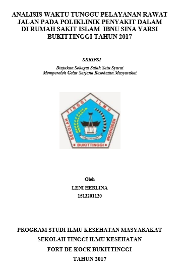 Analisis Waktu Tunggu Pelayanan Rawat Jalan Pada  Poliklinik Penyakit Dalam di Rumah Sakit Islam Ibnu Sina Bukittinggi  Tahun 2017