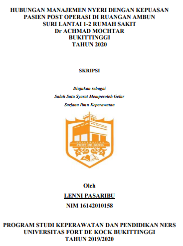 Hubungan Manajemen Nyeri Dengan Kepuasan Pasien Post Operasi Di Ruangan Ambun Suri Lantai 1-2 Rumah Sakit Dr Achmad Mochtar Bukittinggi Tahun 2020
