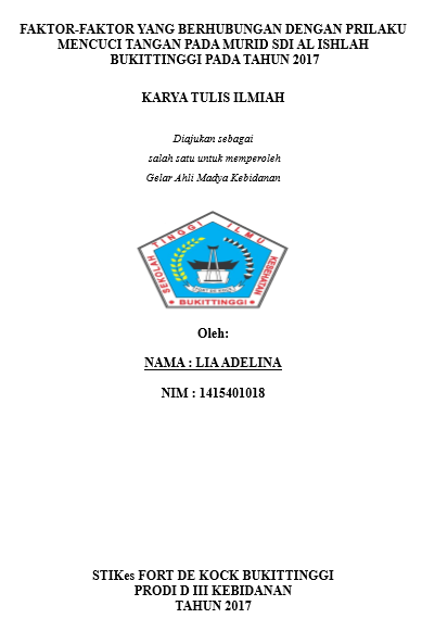 Faktor-Faktor Yang Berhubungan Dengan Perilaku Cuci Tangan Oleh Murid SDI AL ISHLAH Bukittinggi Pada Tahun 2017